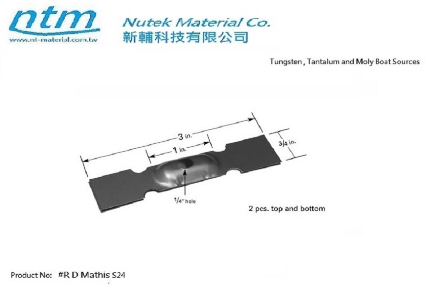 Tungsten , Tantalum and Moly Boat Sources-S24